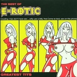 E-Rotic - Greatest Tits: The Best Of E-Rotic