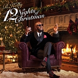 R. Kelly - 12 Nights Of Christmas