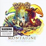 Montaigne - Glorious Heights