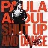 Paula Abdul - Shut Up And Dance (The Dance Mixes)