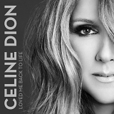 Celine Dion - Loved Me Back to Life (Single)