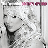 Britney Spears - The Essential Britney Spears