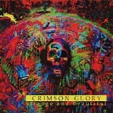 Crimson Glory - Strange And Beautiful