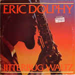 Eric Dolphy - Jitterbug Waltz