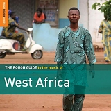 Various Artists - Rough Guide to the Music of West Africa