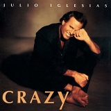 Julio Iglesias - Crazy