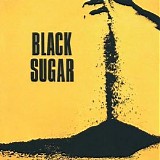 Black Sugar - Black Sugar