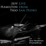 Jeff Hamilton Trio - Live from San Pedro