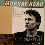 Murray Head - Watching Ourselves Go By