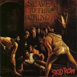 Skid Row - Slave To The Grind