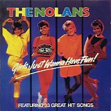 The Nolans - Girls Just Wanna Have Fun!
