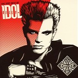Billy Idol - The Very Best Of Billy Idol: Idolize Yourself