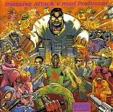 Massive Attack - No Protection: Massive Attack v Mad Professor