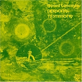 Byard Lancaster - Personal Testimony (Then And Now)