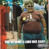 Fatboy Slim - You've Come A Long Way, Baby