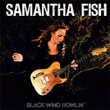 Samantha Fish - Black Wind Howlin'