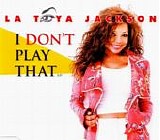 La Toya Jackson - I Don't Play That