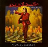 Michael Jackson - Blood On The Dance Floor (HIStory In the Mix)