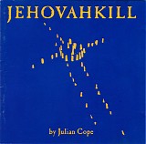 Julian Cope - Jehovahkill