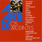 Os Mutantes - A Arte De