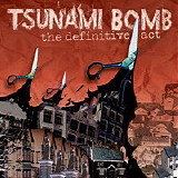 Tsunami Bomb - The Definitive Act