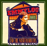 Emmylou Harris & The Nash Ramblers - At The Ryman