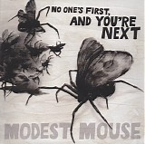 Modest Mouse - No One's First, And You're Next