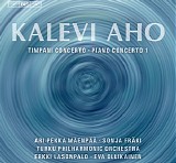 Various artists - Kalevi Aho â€“ Timpani & Piano Concertos