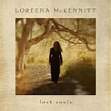 Loreena McKennitt - Lost Souls