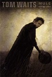 Tom Waits - Mule Variations