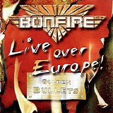 Bonfire - Live Over Europe