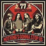 '77 - Nothing's Gonna Stop Us