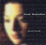 Sarah McLachlan - Good Enough