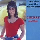 Joan Jett & The Blackhearts - Cherry Bomb
