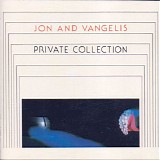 Jon And Vangelis - Private Collection