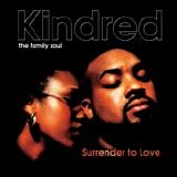 Kindred the Family Soul - Surrender to Love