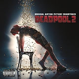 Various artists - Deadpool 2 (Original Motion Picture Soundtrack)