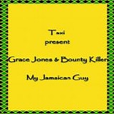 Grace Jones & Bounty Killer - My Jamaican Guy