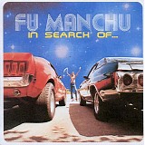 Fu Manchu - In Search Of...