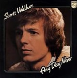 Scott Walker - Any Day Now