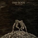 The Body - Master, We Perish