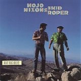 Mojo Nixon & Skid Roper - Root Hog Or Die