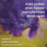Kidd Jordan, Alvin Fielder, Joel Futterman & Steve Swell - Masters Of Improvisation