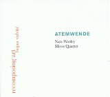 Nate Wooley & Mivos Quartet - Atemwende