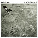 Jaar, Nicolas - Space Is Only Noise