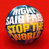 Right Said Fred - Stop The World