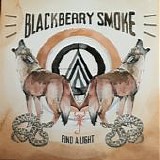 Blackberry Smoke - Find A Light