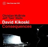 David Kikoski - Consequences