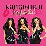 Kourtney Kardashian, Kim Kardashian & KhloÃ© Kardashian - Kardashian Konfidential:  Love Kourtney, Kim & KhloÃ©  [Audiobook]