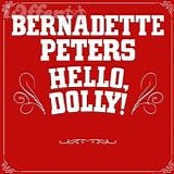 Bernadette Peters - Hello, Dolly (Live at Shubert Theatre, New York, New York)